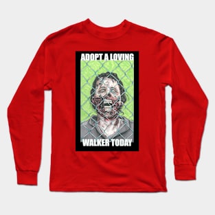 adopt a loving walker today!` Long Sleeve T-Shirt